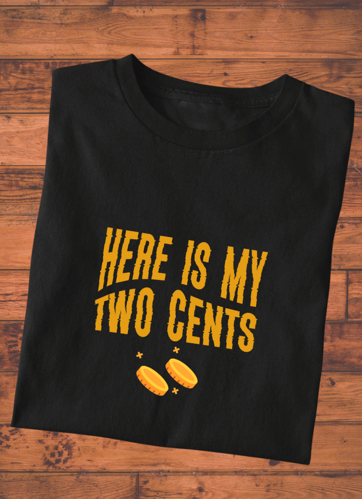 Here is My 2 Cents